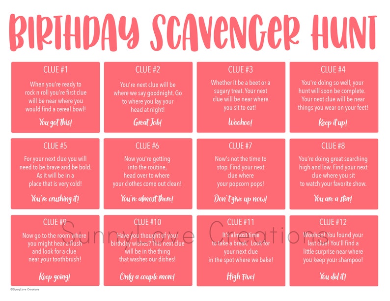 May include: A pink and white printable birthday scavenger hunt game with 12 clues. Each clue is written on a separate card with a pink background and white text. The clues are numbered 1 through 12. The game is designed to be played by a child or children.