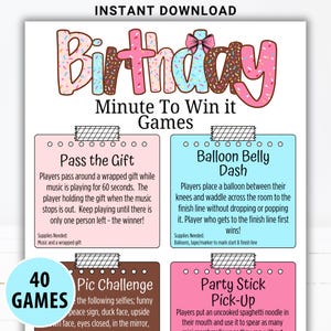Puede incluir: Una colorida hoja de juego imprimible con la palabra "Birthday" en una fuente lúdica, decorada con chispas y un lazo. La hoja incluye instrucciones para varios juegos de "Minute To Win It", como "Pass the Gift" y "Balloon Belly Dash".