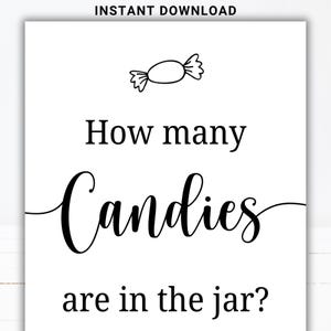 Könnte beinhalten: Ein weißes Schild mit schwarzem Text und einer Süßigkeiten-Grafik. Der Text lautet "How many Candies are in the jar?" und "Instant Download" steht oben. Das Wort "Candies" ist in einer Schreibschrift.