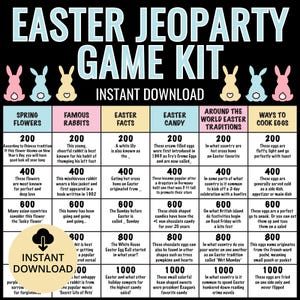 May include: A printable Easter Jeopardy game kit with a colorful design featuring bunnies and eggs. The game board includes categories like Spring Flowers, Famous Rabbits, Easter Facts, Easter Candy, Around the World Easter Traditions, and Ways to Cook Eggs. Each category has six questions with point values ranging from 200 to 1000.