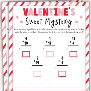 May include: A Valentine's Day themed printable worksheet with a pink and white striped background. The worksheet has a title that says "Valentine's Sweet Mystery". The worksheet has math problems to solve and a key to unscramble a Valentine's word.