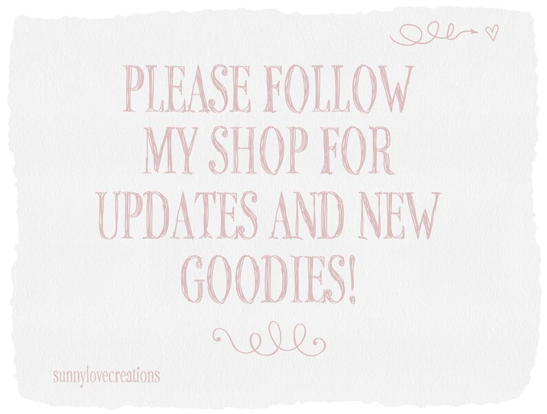 May include: Pink text on a white background with a handwritten font. The text reads "Please follow my shop for updates and new goodies!" with a flourish at the top and bottom of the text. The text "sunnylovecreations" is at the bottom of the image.