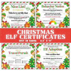 May include: Four printable Christmas certificates featuring festive borders with holly, elves, and decorated trees. The documents include a Nice List Certificate, a Behavior Notice, a Travel Permit, and an Elf Adoption Certificate, all sized 8.5 by 11 inches.