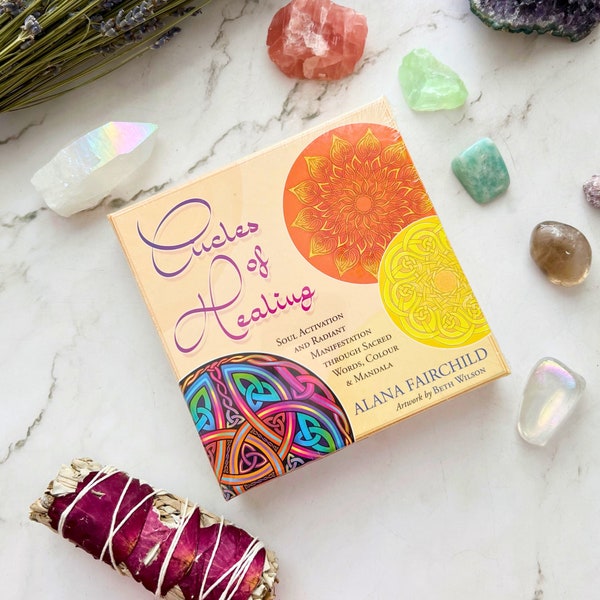 Circles of Healing Affirmation Cards by Alana Fairchild | Soul Activation and Radiant Manifestation Through Sacred Words, Color and Mandala