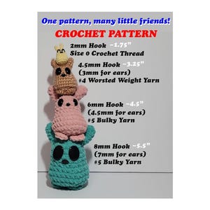 May include: A crochet pattern for making three different sized amigurumi toys. The pattern includes instructions for using different yarn weights and hook sizes. The smallest toy is brown, the middle toy is pink, and the largest toy is teal.