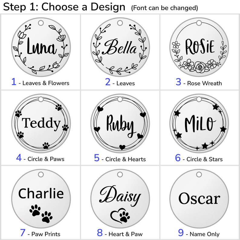 Nine different design options are shown on a picture of a round silver pet id tag. The designs are Leaves & Flowers, Leaves, Rose Wreath, Circles and Paws, Circles and Hearts, Circles and Stars, Paw Prints, Heart and Paw and Name Only.