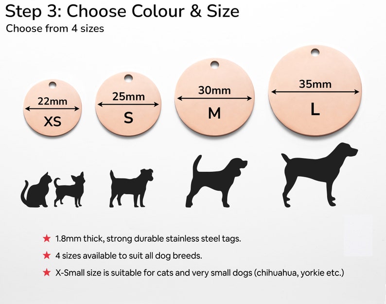 Four different size pet id tags are shown and labelled as 22mm diameter for Extra Small, 25mm diameter for Small, 30mm diameter for Medium and 35mm diameter for Large. These are the size options when ordering. Extra small size is suitable for cats.