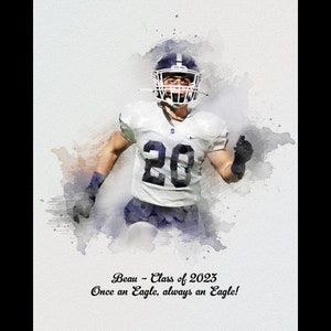 May include: A watercolor painting of a football player wearing a white jersey with the number 20 on it. The player is wearing a helmet and is running with the ball. The text "Beau - Class of 2023 Once an Eagle, always an Eagle!" is written below the player.