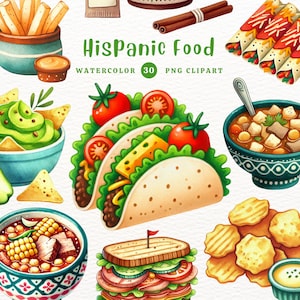 May include: Watercolor illustrations of Hispanic food, including tacos, enchiladas, guacamole, chips, soup, and a sandwich. The text "Hispanic Food Watercolor 30 PNG Clipart" is at the top of the image.