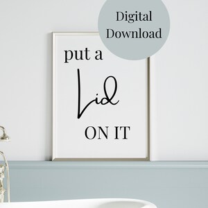 Put A Lid On It, Badezimmer Deko Badezimmer Wandkunst lustiger Spruch für Badezimmer Bad Sprüche Badezimmer Druck digitaler Download