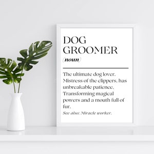 Dog Grooming Salon Decor, Wall Art Decor, Dog Parlour Signs, Dog Groomer Definition, Dog Grooming Signs, Font Variation 2