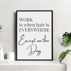 Dog Grooming Salon Photos, Dog Groomer Prints with Quote, Wall Art, Dog Grooming Poster Wall Decor, Dog Salon Decor, Pet Grooming Images
