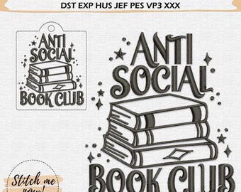 Anti Social Book Club Machine Embroidery Design In 3 Sizes Includes Snap Tab Eyelet
