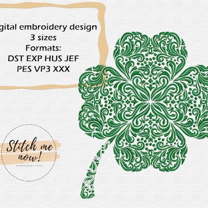 May include: Green four-leaf clover embroidery design with intricate details. Digital embroidery design available in 3 sizes and formats: DST, EXP, HUS, JEF, PES, VP3, XXX. Stitch me now! Embroidery Shop.