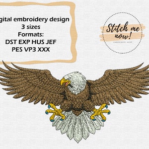 May include: Digital embroidery design of a bald eagle with outstretched wings, available in three sizes and multiple formats, including DST, EXP, HUS, JEF, PES, VP3, and XXX. The eagle is brown and white with a yellow beak and blue eyes. The text "Stitch me now!" is in a circle with a white background and black text.