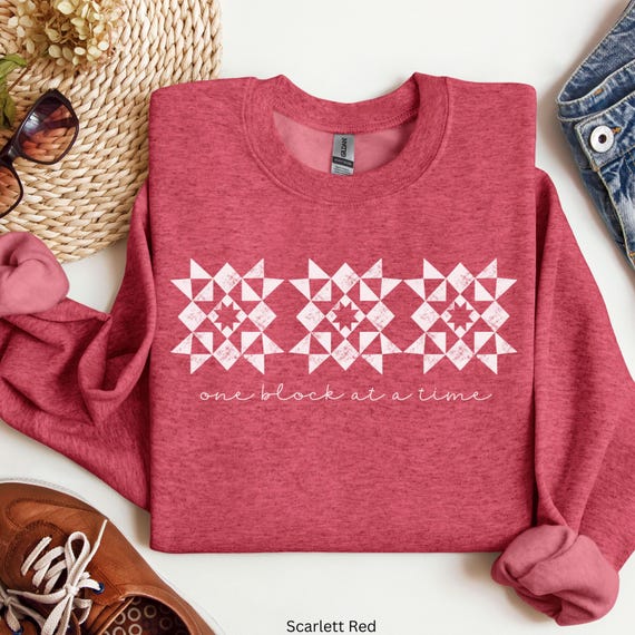 One Block At A Time Quilt Sweatshirt for Quilters. Quilting Sweatshirt, Gift for Quilters, Dovetail Threads