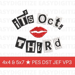 It's Oct. Third Embroidery design file 4x4 & 5x7 PES DST JEF VP3, trendy design