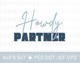 Howdy Partner Embroidery design files PES DST VP3 JEF 4x4 & 5x7, trendy files