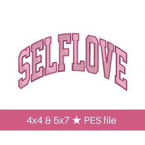 Self Love Embroidery design file 4x4 & 5x7 PES, trendy design