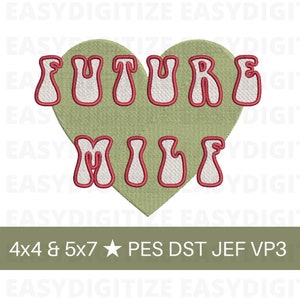 Future Milf 4x4 & 5x7 Embroidery design file PES, trendy design