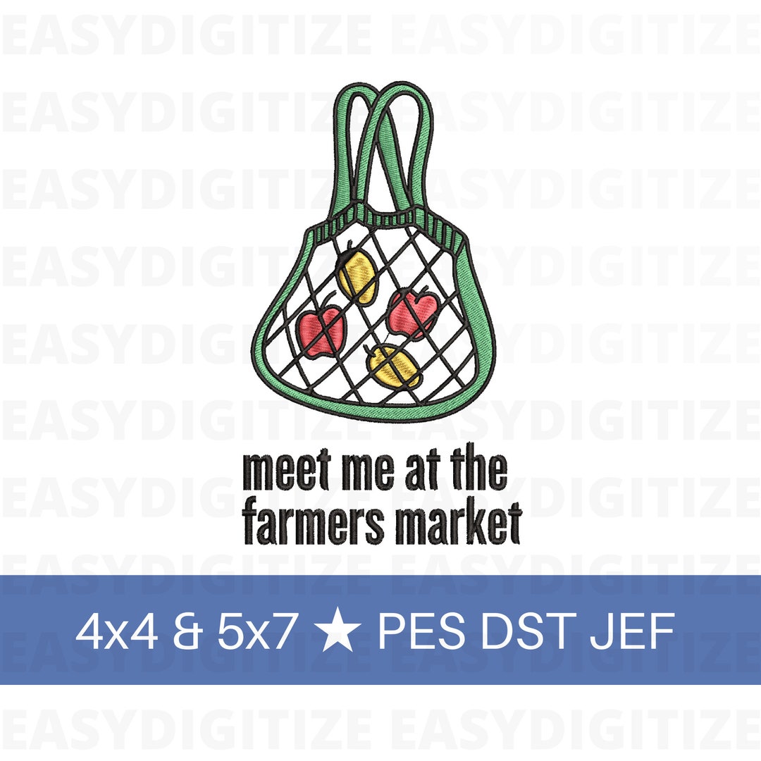 Meet Me at the Farmers Market Embroidery Design File 4x4 & 5x7 PES ...
