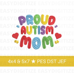 Proud Autism Mom Embroidery design file PES DST JEF 4x4 & 5x7, trendy design