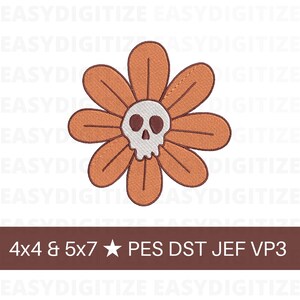 May include: A brown flower with a white skull in the center. The flower has six petals and is embroidered. The text "4x4 & 5x7★ PES DST JEF VP3" is at the bottom of the image.