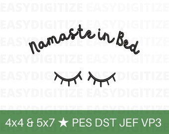 Namaste In Bed Embroidery design file PES DST JEF VP3 4x4 & 5x7, trendy design