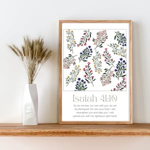 Isaiah 41:10, Wall Art, Printable, Christian decor, Bible Verse, Flowers, Decorations, Wall Decor, Digital Print, Instant Download,