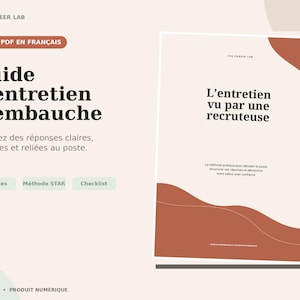Può includere: Una guida digitale per colloqui di lavoro intitolata Guide d'entretien d'embauche di The Career Lab. Il documento presenta una copertina bianca con forme astratte color terracotta, testo nero, 17 pagine, il metodo STAR e una checklist.