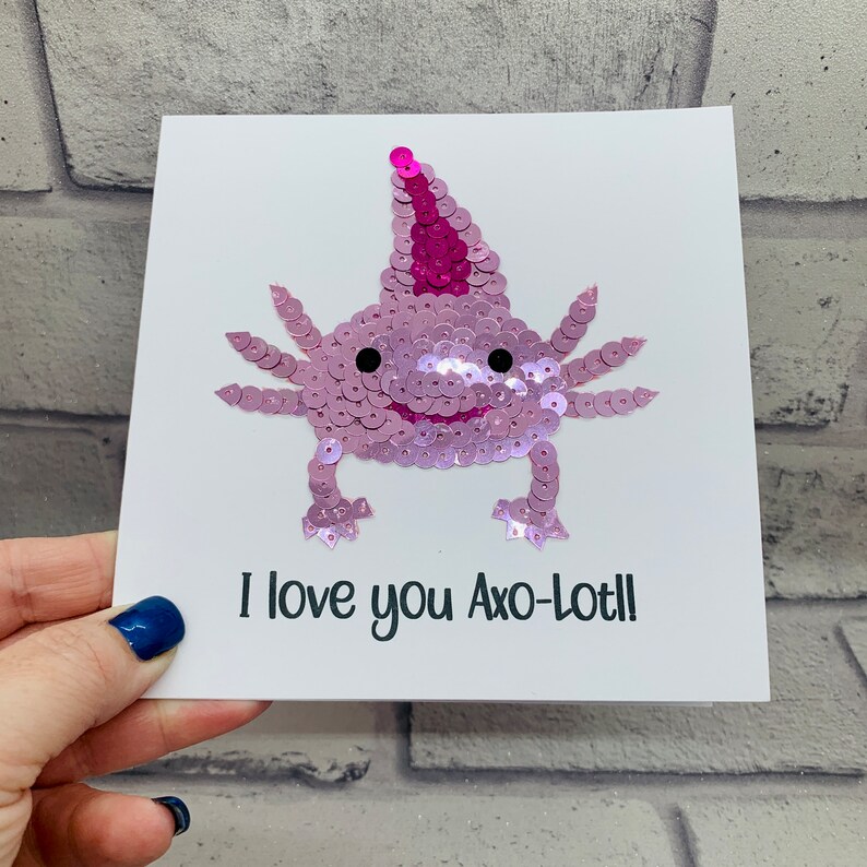 1 X Greeting Card - I Love You A-lotl Axolotl Pun Joke Dragon Fish Animals Happy Birthday Sorry Love Mum Dad Girls Boys Friend #79756 - UK