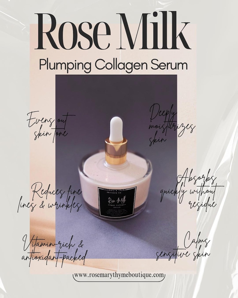 May include: A Rose Milk plumping collagen serum bottle with a white dropper and gold accents. The label reads "Rose Milk" and "Plumping Collagen Serum". The image also includes text that says "Evens out skin tone", "Reduces fine lines & wrinkles", and "Vitamin-rich & antioxidant-packed".