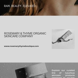 May include: A skincare advertisement featuring the text RAW. BEAUTY. ELEVATED, ROSEMARY & THYME ORGANIC SKINCARE COMPANY, and a website URL. It includes a small tube, a dark jar with a lid, and text about nourishing and rejuvenating skin.