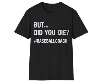 Baseball Coach Funny Shirt | Unique Coach Gift Idea | Sporty Father's Day Present | Baseball dad gift | Baseball dad tee