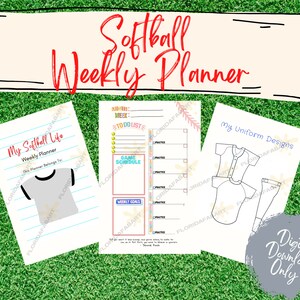 May include: A printable softball weekly planner with a game schedule, to-do list, and weekly goals sections. It also includes a page for designing a softball uniform with a jersey and pants.