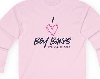 I Heart Boy Bands Long Sleeve Tee, Music Lover Shirt, Fan Merch, Graphic Tee, Concert Apparel, Street, Pop Culture Shirt Back Sync Jonas