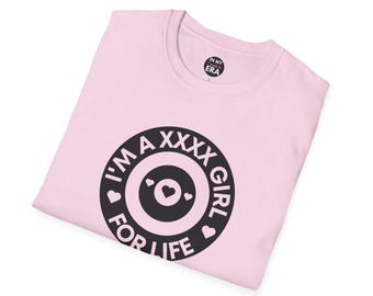 I'm a [Your Name Here] Girl For Life Customizable Personalized Unisex Softstyle T-Shirt Boy Bands, Pop Music, Actors