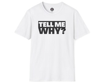 Tell Me Why Boy Band Inspired Unisex Soft-Style T-Shirt for Fans, Retro Music Tee, Back, 90s Pop Culture Shirt, Music Lover, Street, Vintage