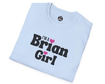 I'm A Brian Girl Unisex T-Shirt, Littrell Boy Bands Street Concert Vegas Tee, Music Fan Gift, Shirt, Concert Apparel Back