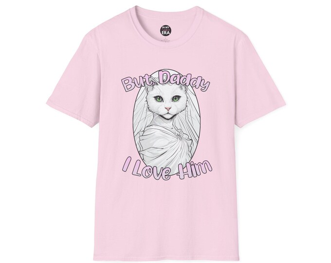 Featured listing image: But Daddy I Love Him Unisex Softstyle T-Shirt  Funny White Cat in Wedding Dress Gift for Swifties, Cat Lovers