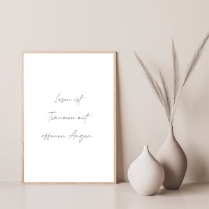 Poster Lesen ist Träumen mit offenen Augen. - Büro, Wohnzimmer, sw, Leseecke, Buchliebhaber Geschenk, Bücher, Die Liebe zu lesen. Spruch