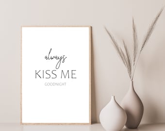 Póster siempre KISS ME buenas noches para el dormitorio