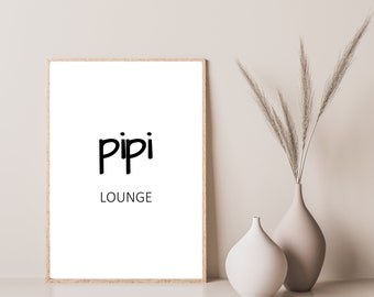 Poster pipi LOUNGE poster for: guest toilet, bathroom, bathroom, guest toilet, toilet, digital print