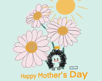 Happy Mothers Day from Hattie the Hedgehog