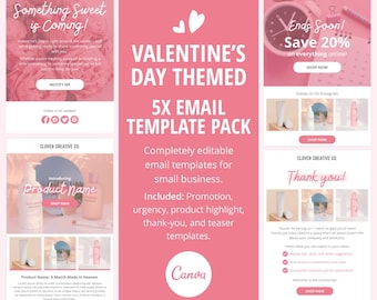 May include: A Valentine's Day themed email template pack in shades of pink and white. The pack includes 5 templates for small businesses, with options for promotion, urgency, product highlights, thank you, and teaser emails. The Canva logo is visible.