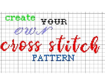 Create Your Own Custom Cross Stitch Pattern Maker - incl 15 Fonts (Letters and Numbers) and 2 Patterns (Homo Sweet Homo and Van before Man)