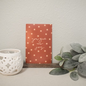 You Give Me Joy Print