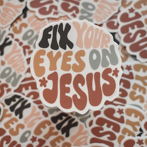 Fix Your Eyes on Jesus Sticker | Hebrews 12:2 Stickers | Bible Journaling Gift image 1