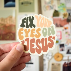 Fix Your Eyes on Jesus Sticker | Hebrews 12:2 Stickers | Bible Journaling Gift image 2
