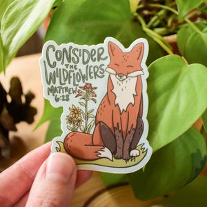 Fox Sticker | Consider the Wildflowers Bible Verse| Matthew 6:28 Sticker